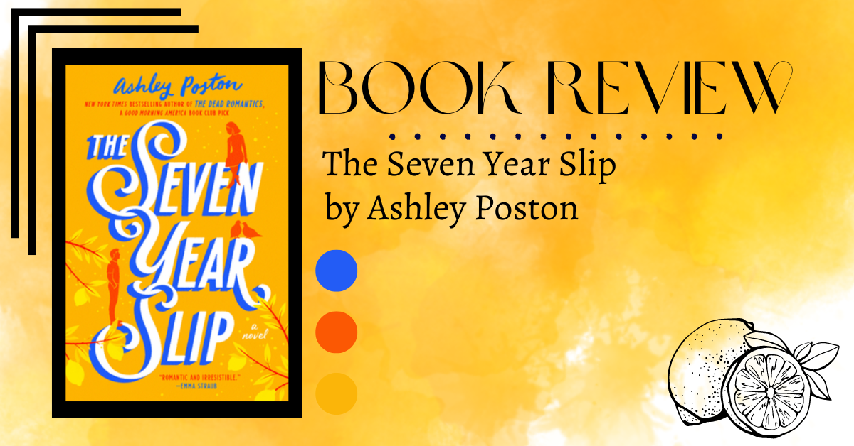 The Seven Year Slip Review – Hazel's Stories and Sweets